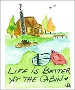 Life Better at Cabin